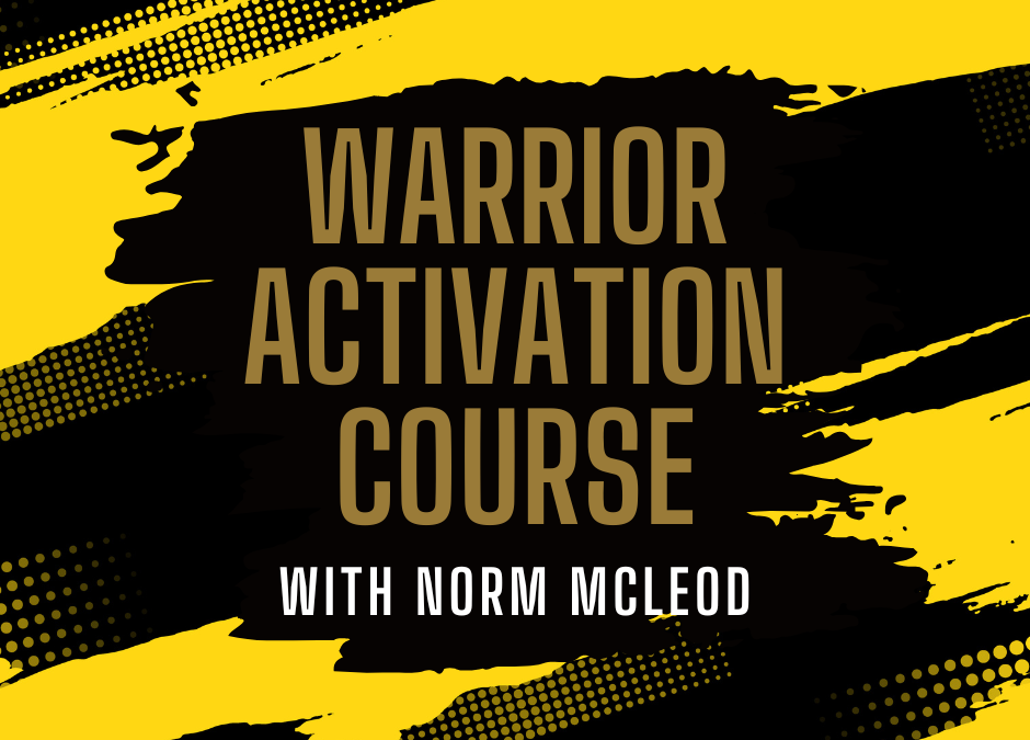 Warrior Activation Course  June 6-7 & August 29-30, 2025